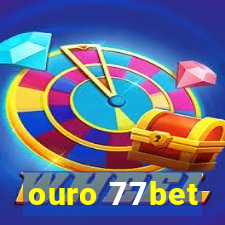 ouro 77bet